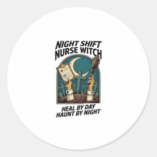 Night Shift Nurse Witch Retro Halloween Tee Classic Round Sticker