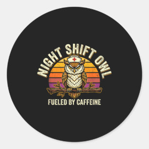 Night shift owl nurse shirt funny nursing women classic round sticker