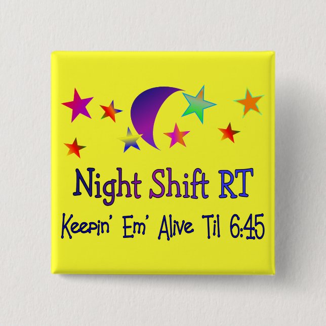 Night shift RT--Funny Respiratory Therapy Gifts 15 Cm Square Badge (Front)