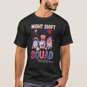 Night Shift Squad Nicu Nurse Nurse Patriotic 4th O T-Shirt
