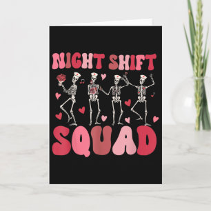 Night Shift Squad Nurses Skeleton Dancing Funny Va Card