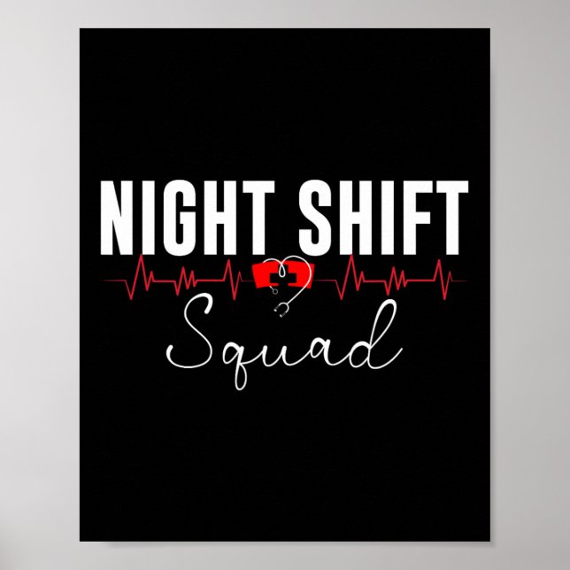 Night Shift Squad Team Night Shift Nursing Funny N Poster (Front)