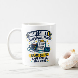 Night Shift Survival Mode Nurse Design Coffee Mug