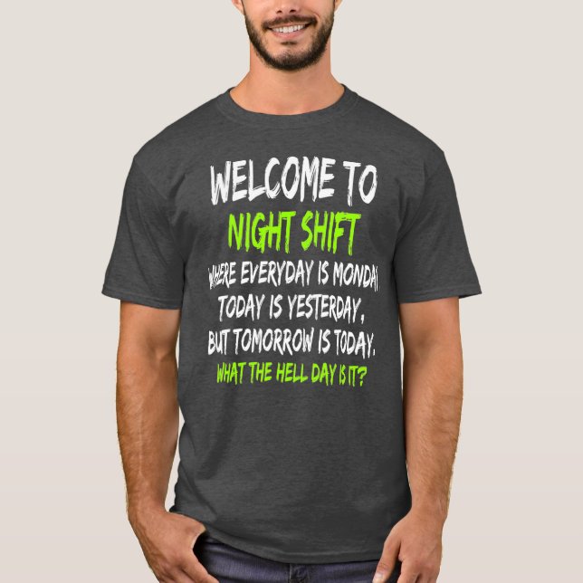 Night Shift Workers Gift Funny Midnight Shift T-Shirt (Front)