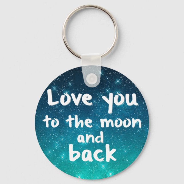 Night Sky Love You to the Moon Galaxy Key Ring (Front)