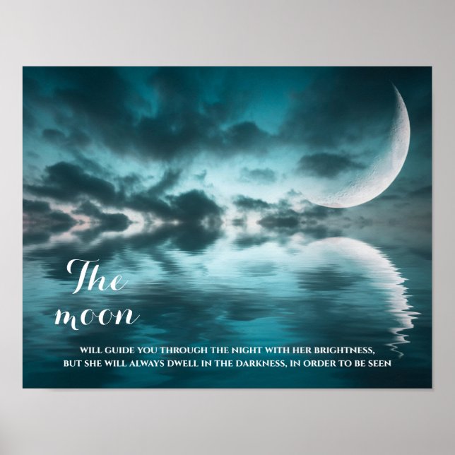 Night Sky Moon Reflection Inspirational Quote Poster (Front)
