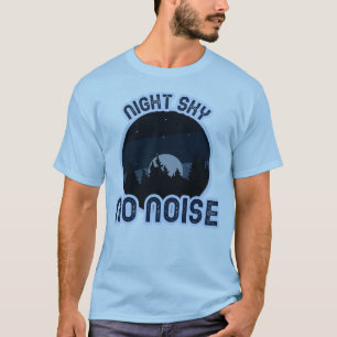 Night Sky No Noise Camping Retreat T-Shirt