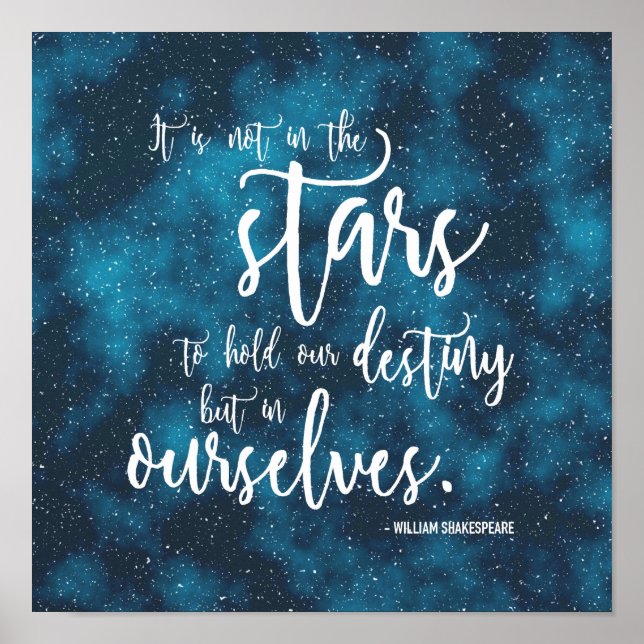 Night Sky Shakespeare Destiny Quote Poster (Front)