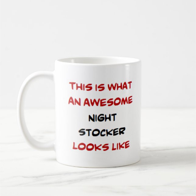 night stocker, awesome coffee mug (Left)