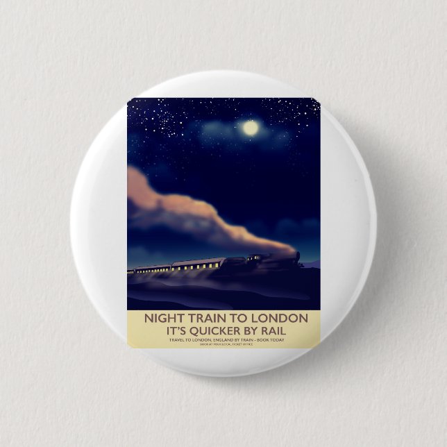 Night Train To London. 6 Cm Round Badge (Front)