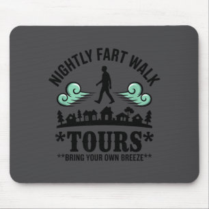 Nightly Fart Walk Tours Funny Saying Mouse Mat