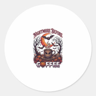 Nightmare Before Coffee Halloween Skull Mug Ghost Classic Round Sticker