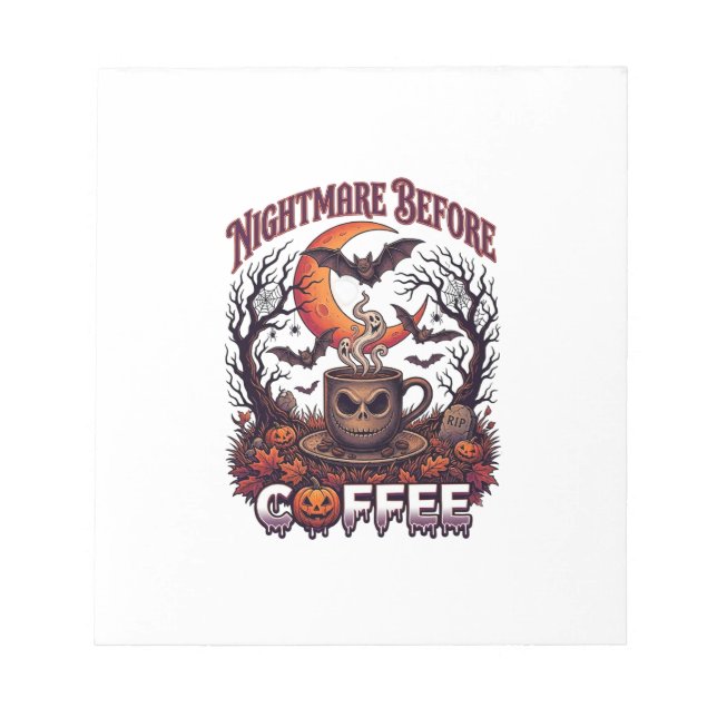 Nightmare Before Coffee Halloween Skull Mug Ghost  Notepad (Front)