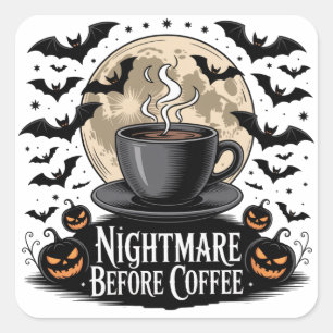 Nightmare Before Coffee Halloween Square Sticker