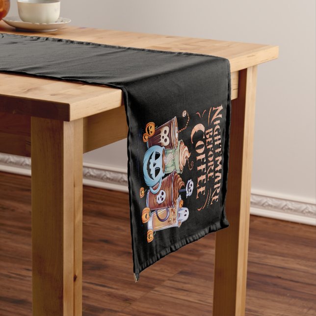 Nightmare Before Coffee Pumpkin Spice Halloween Short Table Runner (In Situ)