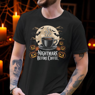 Nightmare Before Coffee Spooky Autumn Coffee Lover T-Shirt