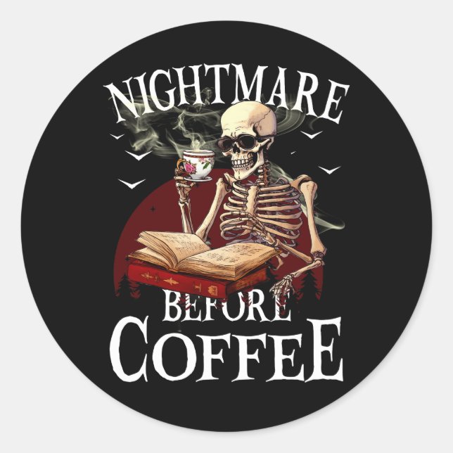 Nightmare Before Coffee Spooky Season Halloween Sk Classic Round Sticker (Front)
