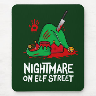 Nightmare on Elf Street Computer Mousepad