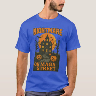 Nightmare on MAGA Street T-Shirt