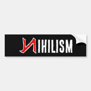 Nihilism Bumper Sticker