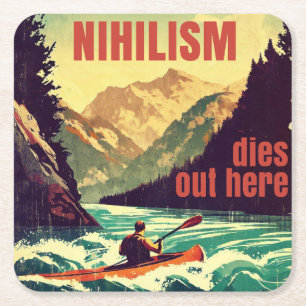 Nihilism Dies Out Here Kayaking Square Paper Coaster