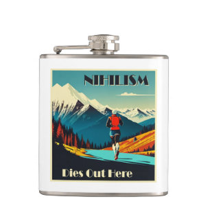Nihilism Dies Out Here Running Hip Flask