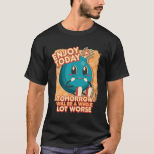 Nihilism Sarcasm Sayings Funny Sarcastic People Ni T-Shirt