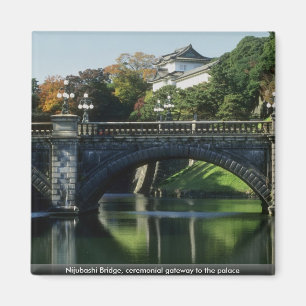 Nijubashi Bridge, ceremonial gateway to the palace Magnet