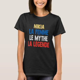 Nikia La Femme The Myth The Legend  for Nikia T-Shirt