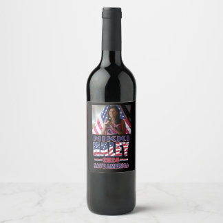 Nikki Haley for President - Save America Wine Label