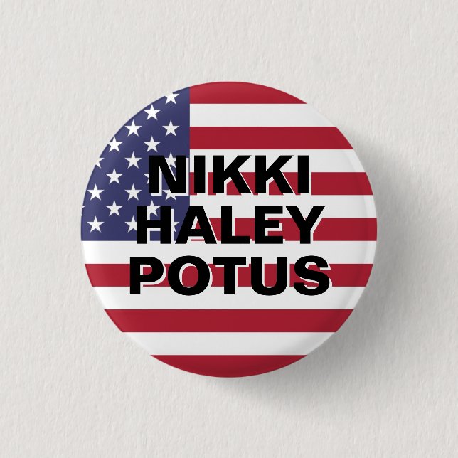 NIKKI HALEY POTUS 3 CM ROUND BADGE (Front)