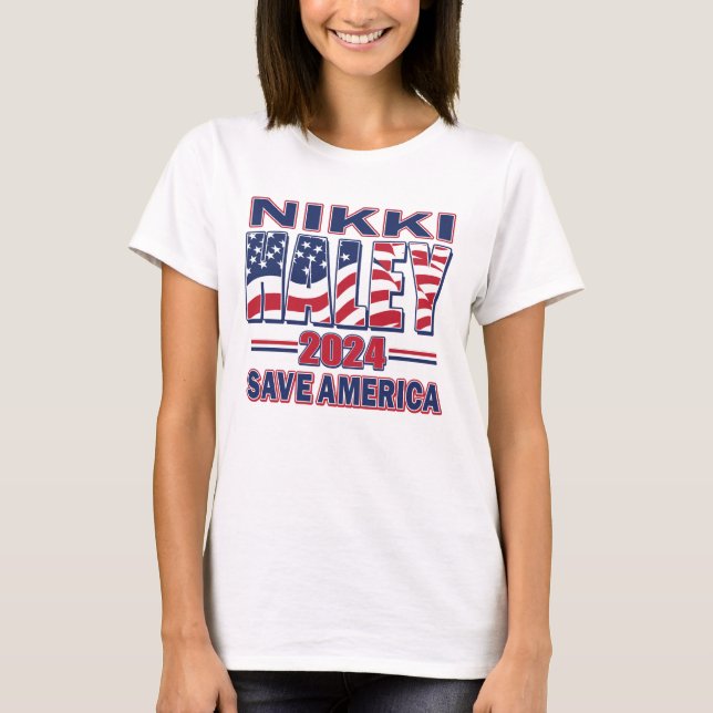 Nikki Haley Save America T-Shirt (Front)