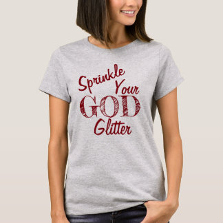 “Nikki” Sprinkle Your God Glitter Original WINE T-Shirt
