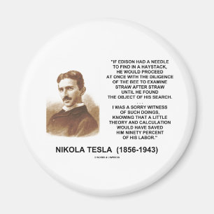 Nikola Tesla Edison Needle Haystack Theory Quote Magnet