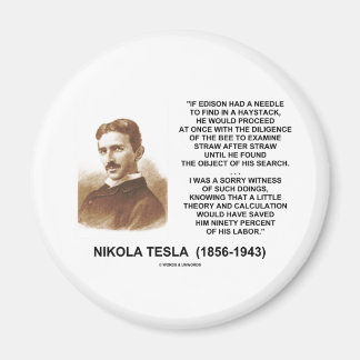 Nikola Tesla Edison Needle Haystack Theory Quote Magnet