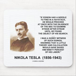 Nikola Tesla Edison Needle Haystack Theory Quote Mouse Mat