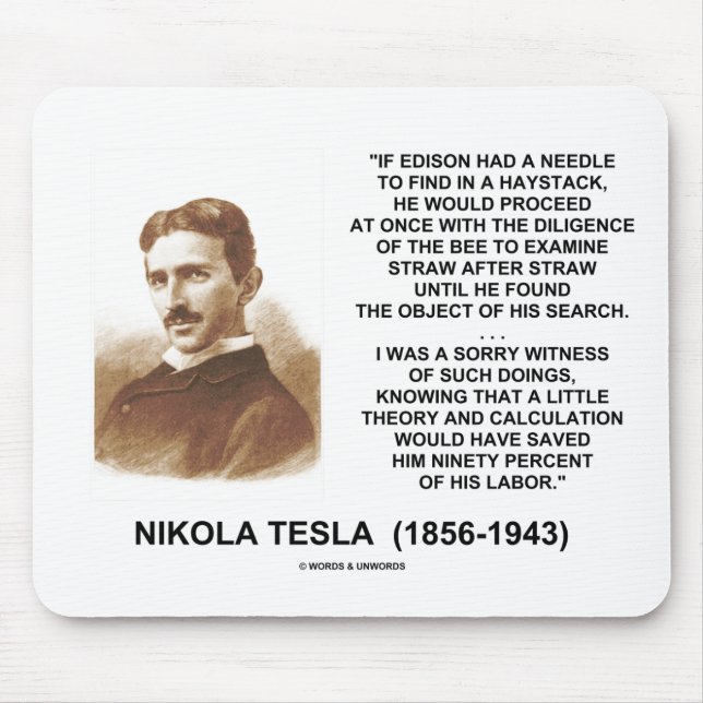 Nikola Tesla Edison Needle Haystack Theory Quote Mouse Mat (Front)