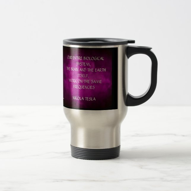 Nikola Tesla Frequency Wise Quote Travel Mug (Right)