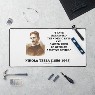 Nikola Tesla Harnessed Cosmic Rays Motive Device Desk Mat