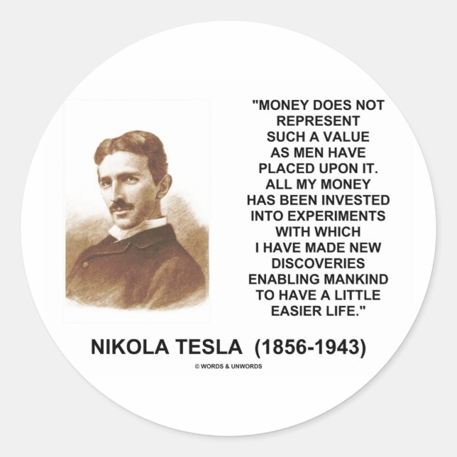 Nikola Tesla Money Value Discoveries Easier Life Classic Round Sticker (Front)