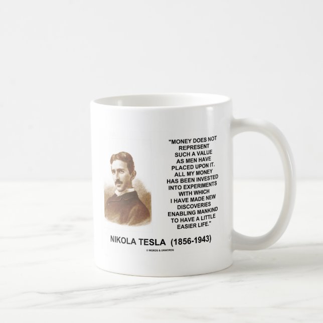 Nikola Tesla Money Value Discoveries Easier Life Coffee Mug (Right)