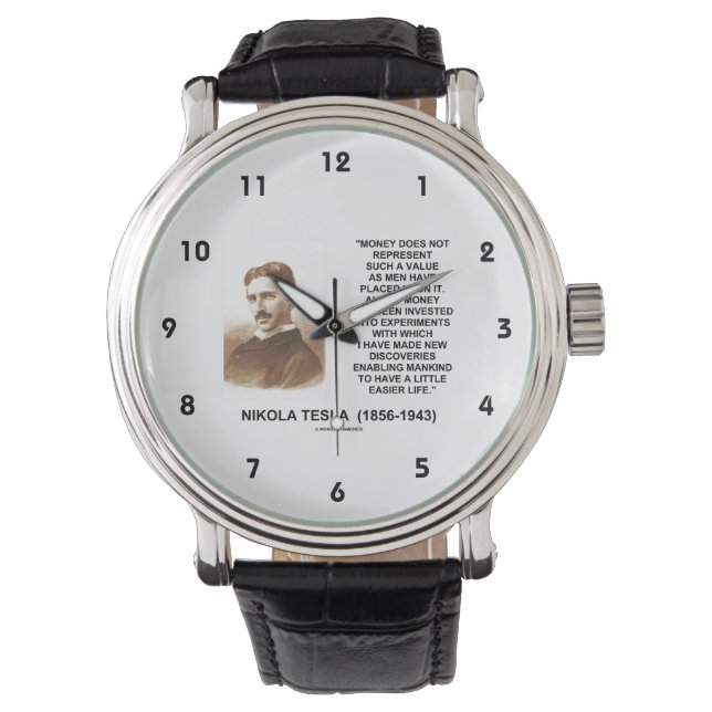 Nikola Tesla Money Value Discoveries Easier Life Watch (Front)