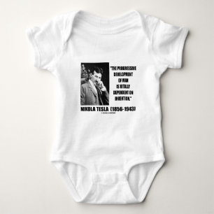 Nikola Tesla Progressive Development Of Man Quote Baby Bodysuit