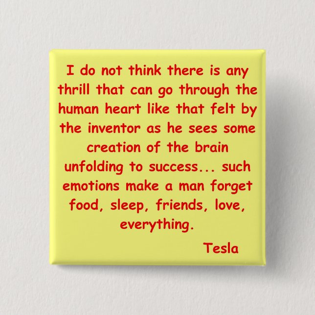 nikola tesla quote 15 cm square badge (Front)