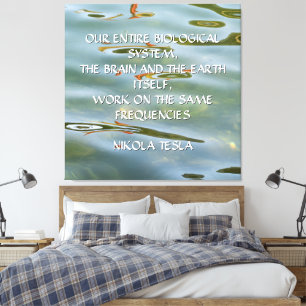 NIKOLA TESLA QUOTE - SAME FREQUENCIES - CANVAS PRINT