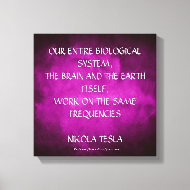 Nikola Tesla Quote - Same Frequencies Canvas Print (Front)