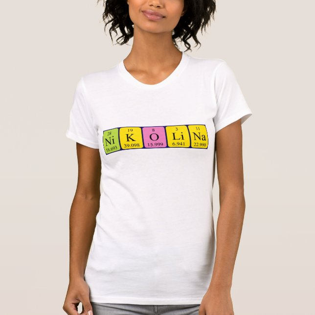 Nikolina periodic table name shirt (Front)