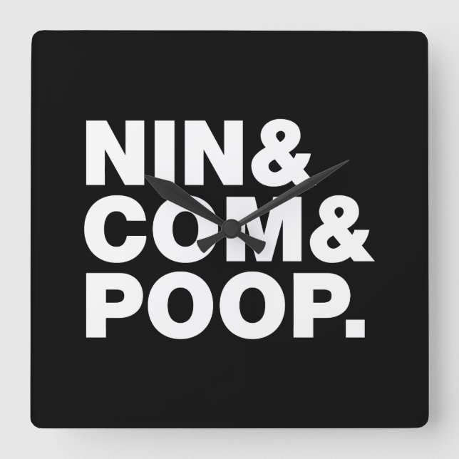 NIN & COM & POOP. SQUARE WALL CLOCK (Front)