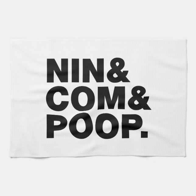 NIN & COM & POOP. TEA TOWEL (Horizontal)