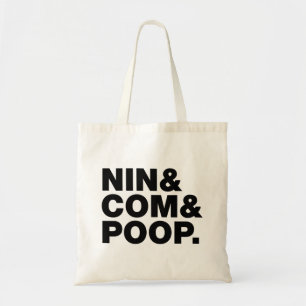 NIN & COM & POOP. TOTE BAG